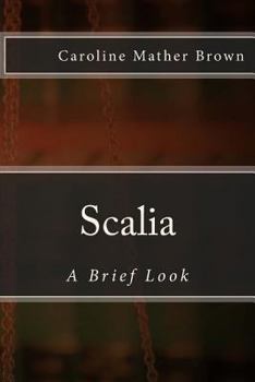 Scalia: A Brief Look