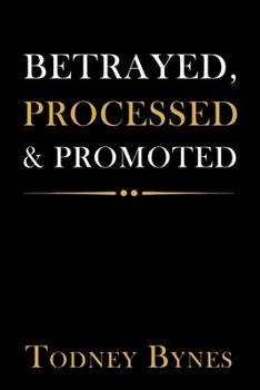 Paperback Betrayed, Processed, & Promoted Book