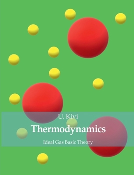 Paperback Thermodynamics: Ideal Gas Basic Theory Book