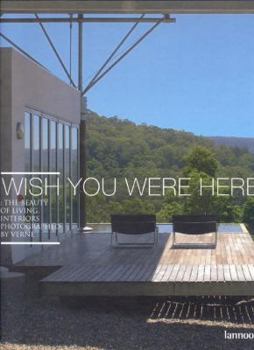 Hardcover Wish You Were Here: The Beauty of Living Book