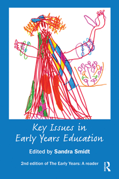 Paperback Key Issues in Early Years Education: A Guide for Students and Practitioners Book