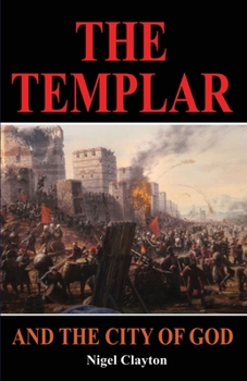 The Templar: And the City of God - Book #1 of the Templar
