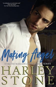 Making Angel - Book #2 of the Mariani Crime Family