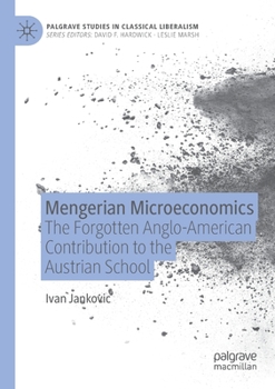 Paperback Mengerian Microeconomics: The Forgotten Anglo-American Contribution to the Austrian School Book