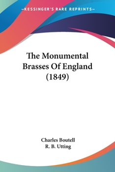 Paperback The Monumental Brasses Of England (1849) Book