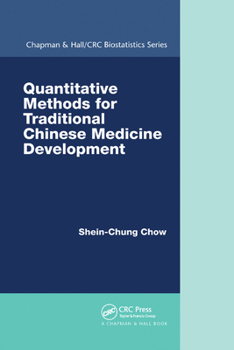 Paperback Quantitative Methods for Traditional Chinese Medicine Development Book