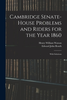 Paperback Cambridge Senate-House Problems and Riders for the Year 1860: With Solutions Book