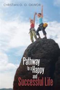 Paperback Pathway to a Happy and Successful Life Book