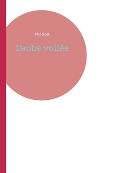 Paperback L'aube voilée [French] Book