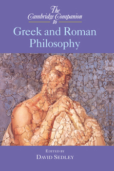 The Cambridge Companion to Greek and Roman Philosophy - Book  of the Cambridge Companions to Philosophy