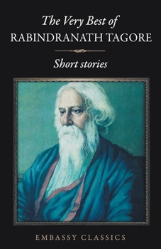 Paperback The Very Best Of Rabindranath Tagore - Short Stories Book