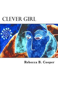 Paperback Clever Girl: A Dream of Enlightenment Book