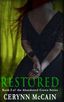 Restored (The Abandoned Crown Series) - Book #3 of the Abandoned Crown