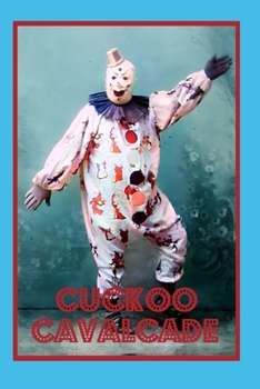 Paperback Cuckoo Cavalcade: An Annotated Trip Through the Family Album of the Whisanants Book