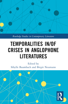 Paperback Temporalities in/of Crises in Anglophone Literatures Book