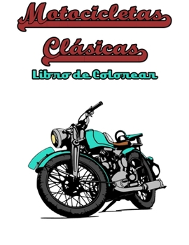 Paperback Motocicletas Cl?sicas Libro de Colorear [Spanish] Book