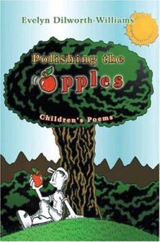 Polishing the Apples: Children's Poems