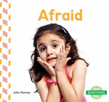 Afraid - Book  of the Emotions