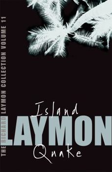 The Richard Laymon Collection: "Island" AND "Quake" v. 11 - Book #11 of the Richard Laymon Collection