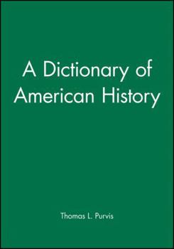 Paperback A Dictionary of American History Book