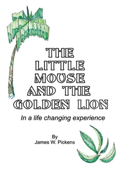 Hardcover The Little Mouse and the Golden Lion Book