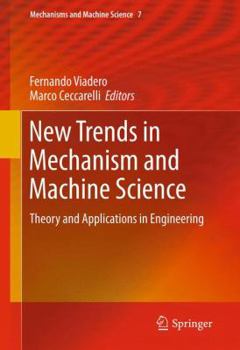 Hardcover New Trends in Mechanism and Machine Science: Theory and Applications in Engineering Book