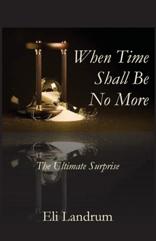Paperback When Time Shall Be No More Book