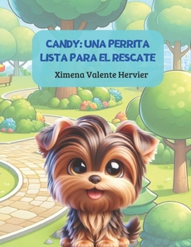Candy: La Perrita que Amaba Ayudar