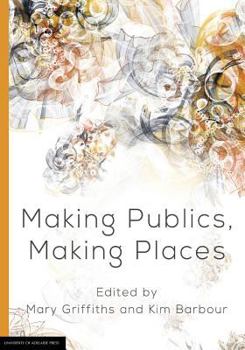 Paperback Making Publics, Making Places Book