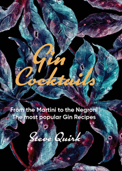 Hardcover Gin Cocktails: From the Martini to the Negroni. the Most Popular Gin Recipes Book