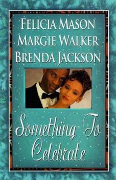 Mass Market Paperback Something to Celebrate: The First Noel\Kwaanza Kupendi\Truly Everlasting Book