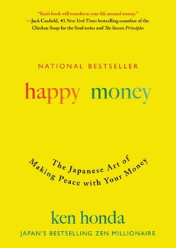 Hardcover Happy Money: The Japanese Art of Making Peace with Your Money Book
