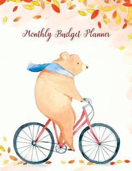 Monthly Budget Planner: Weekly & Monthly Expense Tracker Organizer,Budget Planner and Financial Planner Workbook ( Bill Tracker,Expense Tracker,Home ... Bear Cover
