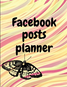 Facebook posts planner: Organizer to Plan All Your Posts & Content