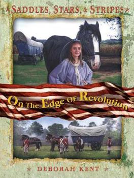 Saddle, Stars and Stripes: On the Edge of Revolution (Saddle, Stars, and Stripes) - Book #1 of the Saddles, Stars and Stripes