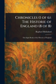Chronicles (1 of 6): The Historie of England