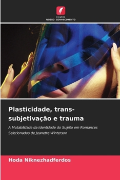 Paperback Plasticidade, trans-subjetivação e trauma [Portuguese] Book