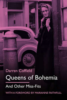 Hardcover Queens of Bohemia: And Other Miss-Fits Book