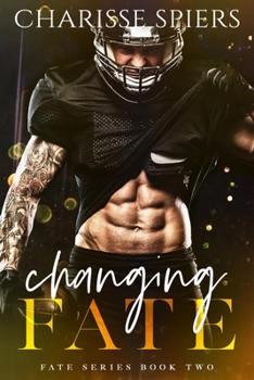Changing Fate - Book #2 of the Fate