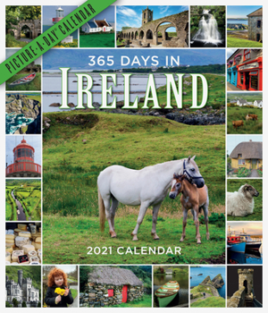 Calendar 365 Days in Ireland Picture-A-Day Wall Calendar 2021 Book