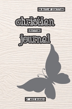 Paperback Christian Gratitude Journal: A guided journal, with Bible verses, to practice devotion and gratitude. Book