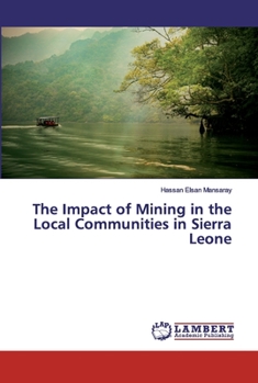 Paperback The Impact of Mining in the Local Communities in Sierra Leone Book