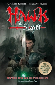Paperback Hawk the Slayer: Watch for Me in the Night Book