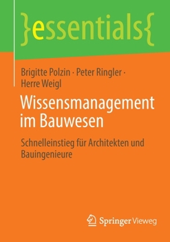 Paperback Wissensmanagement Im Bauwesen: Schnelleinstieg Für Architekten Und Bauingenieure [German] Book