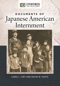 Hardcover Documents of Japanese American Internment Book