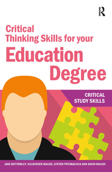 Paperback Critical Thinking Skills for Your Education Degree Book