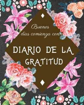 Paperback Diario de la Gratitud [Spanish] Book