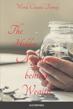 Paperback The hidden mysteries behind wealth Book