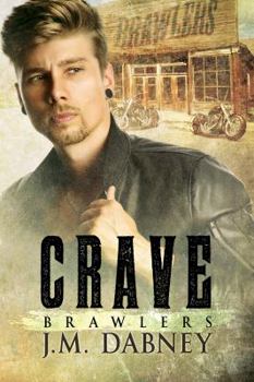 Crave - Book #1 of the Brawlers