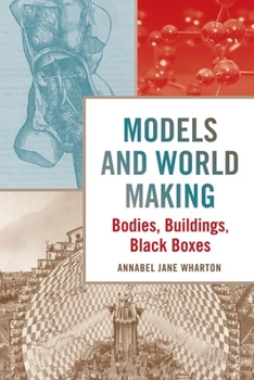 Paperback Models and World Making: Bodies, Buildings, Black Boxes Book